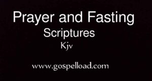 Read more about the article Fasting And Prayer Scriptures KJV