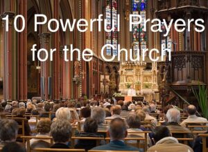 Read more about the article 10 Powerful Prayers for the Church: Transform Your Community Through Faith and Intercession.