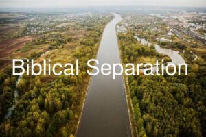 Read more about the article WHAT IS THE BIBLICAL MEANING OF SEPARATION?