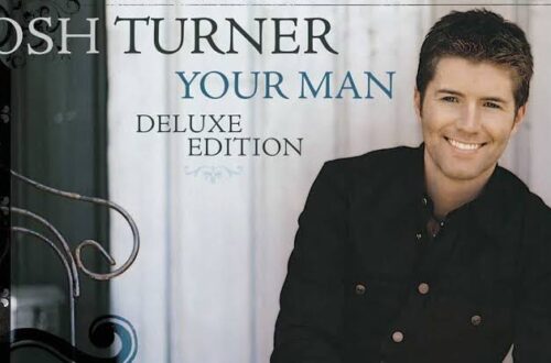 Josh Turner - Your Man Lyrics