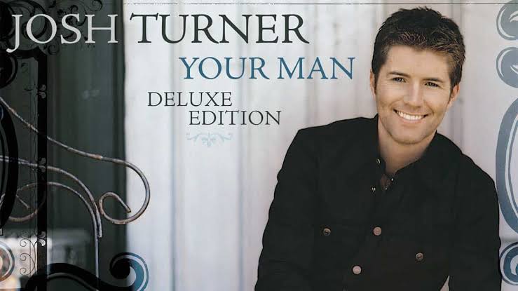 Josh Turner - Your Man Lyrics